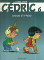 Couverture Cédric, tome 06 : Chaud et froid Editions Dupuis 1993