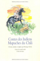 Couverture Contes des Indiens Mapuches du Chili Editions L'École des loisirs 2010