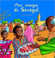 Couverture Mes images du Sénégal Editions Le Sorbier 2009
