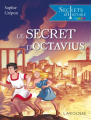 Couverture Le secret d'Octavius Editions Larousse 2021