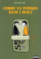 Couverture Comme un poisson dans l'huile Editions Vertige Graphic 2002