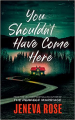 Couverture You Shouldn't Have Come Here Editions Blackstone Publishing 2023