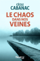 Couverture Le chaos dans nos veines Editions Fleuve (Noir) 2023