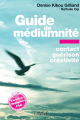 Couverture Guide de médiumnité : Contact, guérison, créativité Editions Favre 2021
