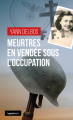 Couverture Meurtres en Vendée sous l'Occupation Editions La geste (Le geste Noir) 2022