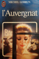 Couverture L'Auvergnat Editions J'ai Lu 1983