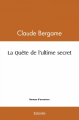 Couverture La Quête de l'ultime secret Editions Autoédité 2021