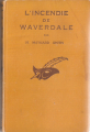 Couverture L'incendie de Waverdale Editions Librairie des  Champs-Elysées  (Le masque) 1932