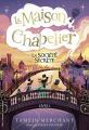 Couverture La Maison Chapelier, tome 2 : La Société secrète Editions Gallimard  (Jeunesse) 2022