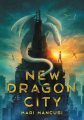 Couverture New Dragon City Editions Little, Brown and Company 2022