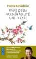 Couverture Faire de sa vulnérabilité une force Editions Pocket 2020