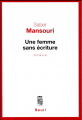 Couverture Une Femme Sans Ecriture Editions Seuil 2017