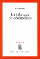 Couverture La Fabrique des Cérémonies Editions Seuil 2001