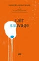 Couverture Lait sauvage Editions Do 2021