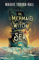 Couverture The Mermaid, the Witch and the Sea Editions Candlewick Press 2020