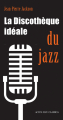 Couverture La discothèque idéale du jazz Editions Actes Sud 2015