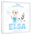 Couverture Elsa cherche Olaf Editions Disney / Hachette (Mes premières histoires) 2021