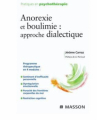 Couverture Anorexie et et boulimie : approche dialectique Editions Elsevier Masson 2009