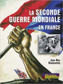 Couverture La seconde guerre mondiale en France Editions Ouest-France (Histoire) 2004