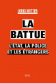Couverture La Battue : L'Etat, la police et les étrangers Editions Seuil 2023
