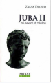 Couverture Juba II : roi, savant, mécène Editions La librairie de l'Art indépendant 2014