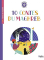 Couverture 10 contes du Maghreb  Editions Belin Éducation 2022