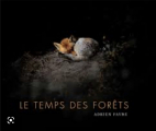 Couverture Le temps des forêts Editions Anomalist Books 2021