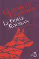 Couverture Le fidèle Rouslan Editions Belfond (Vintage) 2023