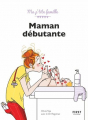 Couverture Maman débutante Editions First (Ma P'tite Famille) 2020