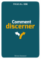 Couverture Comment discerner Editions de l'Emmanuel 2020