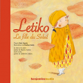 Couverture Letiko, fille du soleil Editions Benjamins media 2015