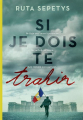 Couverture Si je dois te trahir Editions Gallimard  (Jeunesse) 2023