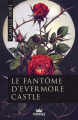 Couverture Le fantôme d'Evermore Castle Editions AdA (Monarque) 2023
