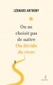 Couverture On ne choisit pas de naître, on décide de vivre Editions Overjoy 2023