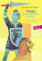 Couverture Yvain ou le chevalier au Lion Editions Folio  (Junior - Textes classiques) 2012