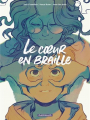 Couverture Le Coeur en Braille (BD) Editions Dargaud 2023