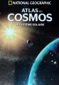 Couverture Atlas du cosmos, tome 4 : Le système solaire Editions National Geographic 2023