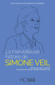 Couverture La merveilleuse histoire de Simone Veil Editions HC (D'antan) 2022