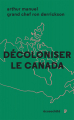 Couverture Décoloniser le Canada : Cinquante ans de militantisme autochtone Editions Ecosociété 2018