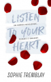 Couverture Listen to Your Heart Editions Autoédité 2022