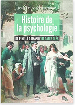 Couverture Histoire de la psychologie : De Pinel à Damasio 101 dates clés