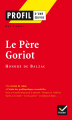 Couverture Profil d'une oeuvre : Le père Goriot Editions Hatier (Profil) 2021