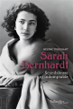 Couverture Sarah Bernhardt : Scandaleuse et indomptable Editions Tallandier 2023