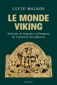 Couverture Le monde viking : Portraits de femmes et d'hommes de l'ancienne Scandinavie Editions Tallandier 2022