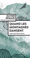 Couverture Quand les montagnes dansent : Récits de la terre intime Editions Actes Sud (Mondes sauvages) 2023
