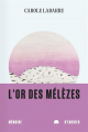 Couverture L\'or des mélèzes Editions Mémoire d'encrier 2023