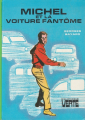 Couverture Michel et la voiture fantôme Editions Hachette (Bibliothèque Verte) 1977
