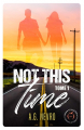 Couverture Not This Time, tome 1 Editions Nisha et caetera / de l'Opportun 2023