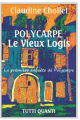 Couverture Les aventures de Polycarpe, tome 1 : Le vieux logis Editions Tutti Quanti 2017