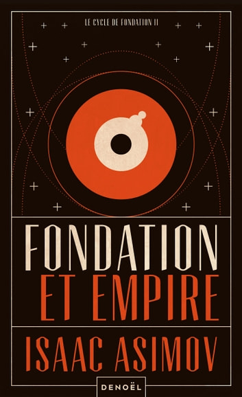 Couverture Fondation, tome 4 : Le Cycle de Fondation, partie 2 : Fondation et empire